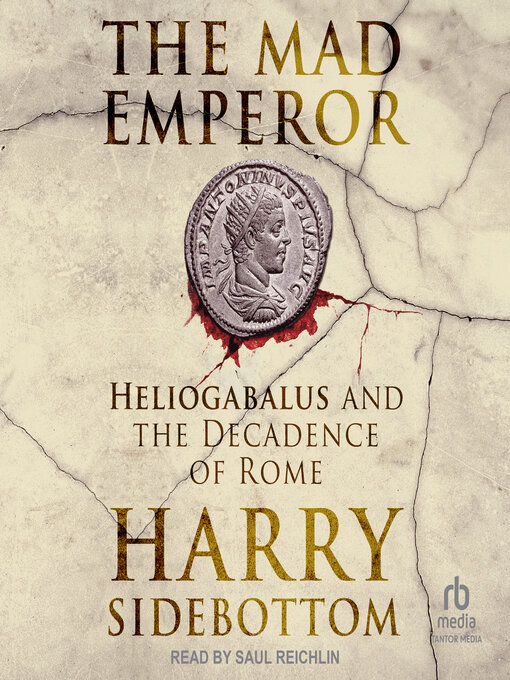 Title details for The Mad Emperor by Harry Sidebottom - Available